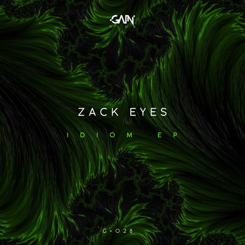 Zack Eyes - Idiom EP [GPLUS028]